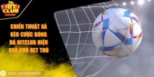 Chiến thuật xả kèo cược bóng đá HITCLUB